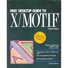 Click here to buy Unix Desktop Guide to X Motif by  Nabajyoti Barkakati.