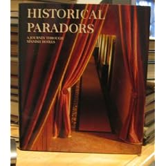 Historical Paradors: A Journey Through Spanish Hotels