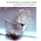 Billy Eckstine Sings with Benny Carter by Benny Carter and Billy Eckstine