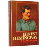 Ernest Hemingway: A Life Story book cover