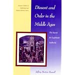 Dissent and Order in the Middle Ages: The Search for Legitimate Authority (Twayne's Studies in Intellectual and Cultural History, No 3) book cover