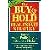 The Buy and Hold Real Estate Strategy: How to Secure Profits in Any Real Estate Market