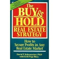 The Buy and Hold Real Estate Strategy: How to Secure Profits in Any Real Estate Market