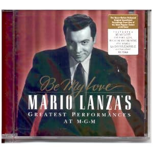 Be My Love: Mario Lanza's Greatest Performances at MGM