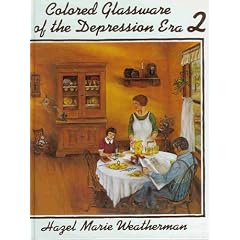 Colored Glassware of the Depression Era, Book 2
