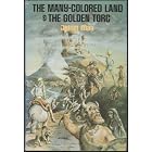 The Many-Colored Land and The Golden Torc by Julian May