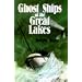 Ghost Ships of the Great Lakes