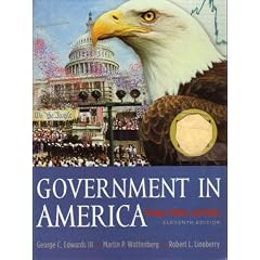 Government in America: People, Politics, and Policy