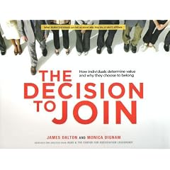 The Decision to Join: How Individuals Determine Value and Why They Choose to Belong