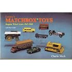 Lesney's Matchbox Toys: Regular Wheel Years, 1947-1969 With Price Guide by Charlie MacK