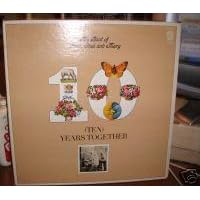 Ten Years Together The Best Of Peter Paul and Mary by Peter Paul & Mary