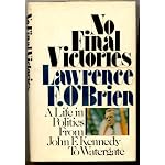 No final victories;: A life in politics - from John F. Kennedy to Watergate book cover