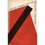 Antonio Gramsci and the Revolution That Failed book cover