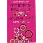 The Theory And Practice Of Group Psychotherapy, Second Edition by Irvin D. Yalom