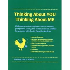 Thinking About You Thinking About Me: Philosophy and strategies to further develop perspective taking and communicative abilities for persons with Asperger ... Autism, Hyperlexia, ADHD, PDD-NOS, NVLD