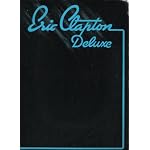 ERIC CLAPTON DELUXE INCLUDES SPECIAL SECTION OF LEAD GUITAR ARRANGEMENTS book cover