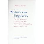 American Singularity: The 1787 Northwest Ordinance, the 1862 Homestead and Morrill Acts, and the 1944 G.I. Bill (Richard B. Russell Lectures, No 5) book cover