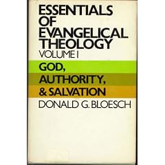 Essentials of Evangelical Theology - Volume One: God, Authority & Salvation