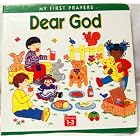 Dear God (First Prayer Series) by Stephanie Longfoot and M. Rogers