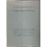 The drawings of Louis Henry Sullivan: A catalogue of the Frank Lloyd Wright Collection at the Avery Architectural Library book cover