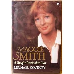 Maggie Smith: A Bright Particular Star