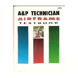 A & P Technician Airframe Textbook