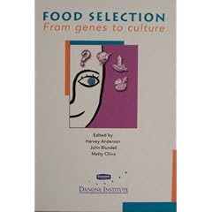 Food Selection From Genes to Culture