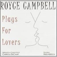 Plays For Lovers by  Royce Campbell 
