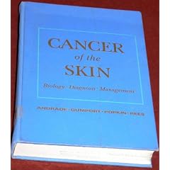Cancer of the skin: Biology, diagnosis, management