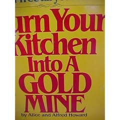 Turn Your Kitchen into a Gold Mine