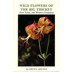 Wild Flowers of the Big Thicket, East Texas, and Western Louisiana (W. L. Moody, Jr., Natural History (Paperback))
