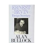 Ernest Bevin: Foreign Secretary 1945-1951 book cover