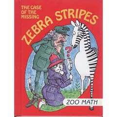 The Case of the Missing Zebra Stripes Zoo Math (I Love Math)
