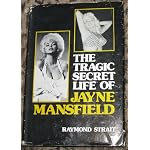 The tragic secret life of Jayne Mansfield book cover