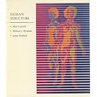 Human Structure by  Matt Cartmill, William L. Hylander, and James Shafland