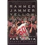 Rammer Jammer Yellow Hammer: A Road Trip Into the Heart of Fan Mania book cover