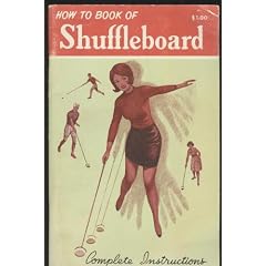How To Book of Shuffleboard, Complete Instructions