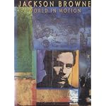 Jackson Browne - World In Motion (Songbook) book cover