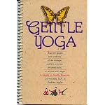 Gentle Yoga: For People With Arthritis, Stroke Damage, M.S., or People in Wheelchairs book cover