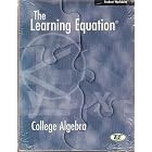 Click here to buy The Learning Equation: College Algebra Student Workbook (with CD-ROM) by Douglas Nelson, Charles Naffziger, Jesse Parete, and Jan Cook.