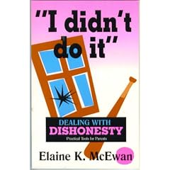 "I Didn't Do It:" Dealing With Dishonesty (Practical Tools for Parents)