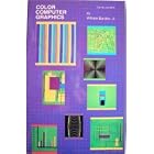Click here to buy Color computer graphics by  William T Barden.
