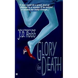 Glory in Death (In Death, Book 2)