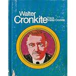 Walter Cronkite: This is Walter Cronkite (Creative education close-ups) book cover