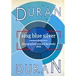 Duran Duran Sing Blue Silver book cover