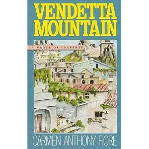 Vendetta Mountain by Carmen Anthony Fiore