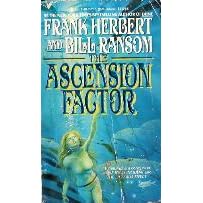  The Ascension Factor  by Frank Herbert and Bill Ransom