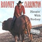 Hangin' with Rodney by Rodney Carrington