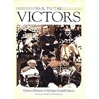 Click here to buy Hail to the Victors: Greatest Moments in Michigan Football History by  Francis J. Fitzgerald, Bob Rosiek, and Bo Schembechler.