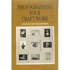 Photographing your craftwork: A hands-on guide for craftspeople